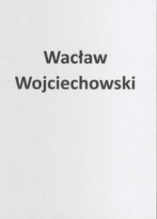 [Korespondencja redakcyjna Spółki Wydawniczej w Kościerzynie i Spółdzielni Wydawniczej "Gryf"]. [Cz. 4] : list od Wacława Wojciechowskiego, 1912.05.04