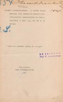 Cosmic consciousness : a paper read before the american medico-psychological association in philadelphia