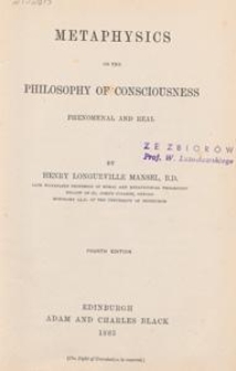 Metaphysics or The philosophy of consciousness phenomenal and real