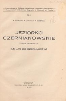 Jeziorko Czerniakowskie : studjum geograficzne = (Le lac de Czerniaków)