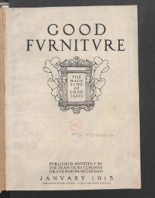 Good furniture : the magazine of good taste. 1915. Nr 1