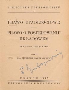 Prawo upadłościowe. Prawo o postępowaniu układowem : przepisy związkowe