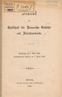 Statut der Gesellschaft f&uuml;r Pommersche Geschichte und Altertumskunde : Beschlossen am 5. Mai 1885, Landesherrklich best&auml;tigt am 7. April 1886