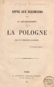 Appel aux Allemands pour le rétablissement de la Pologne par un publiciste allemand