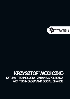 KRZYSZTOF WODICZKO. Sztuka, technologia i zmiana społeczna