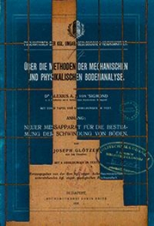 Publicationen der Königlich Ungarischen Geologischen Reichsanstalt. Über die Methoden der mechanischen und physikalischen Bodenanalyse