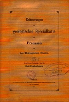 Erläuterungen zur geologischen Specialkarte von Preussen und den Thüringischen Staaten. Lfg. 9. Blatt Frankenhausen. Gradabt. 56, No. 41