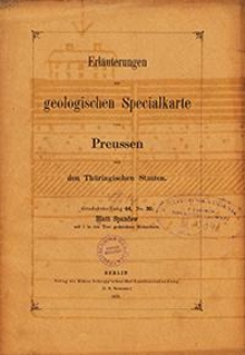 Erläuterungen zur geologischen Specialkarte von Preussen und den Thüringischen Staaten. Lfg. 14. Blatt Spandow. Gradabt. 44, No. 30