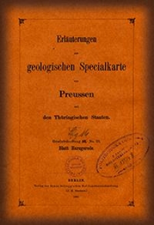 Erläuterungen zur geologischen Specialkarte von Preussen und den Thüringischen Staaten. Lfg. 16. Blatt Harzgerode. Gradabt. 56, No. 23