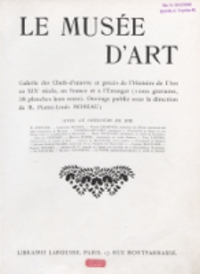 Le Musée d'art : galerie des chefs d'œuvre et précis de l'histoire de l'art au XIXe siècle, en France et à l'étranger. Vol. 2