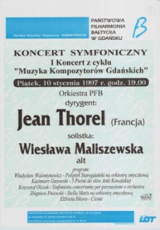 Koncert symfoniczny : I koncert z cyklu "Muzyka Kompozytor&oacute;w Gdańskich" : piątek, 10 stycznia 1997 godz. 19.00