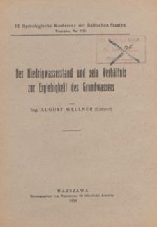 Der Niedrigwasserstand und sein Verhältnis zur Ergiebigkeit des Grundwassers : III Hydrologische Konferenz der Baltischen Staaten, Warszawa, mai 1930