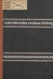 Rede, schreibe, rechne richtig!