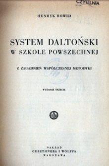 System daltoński w szkole powszechnej : z zagadnień współczesnej metodyki