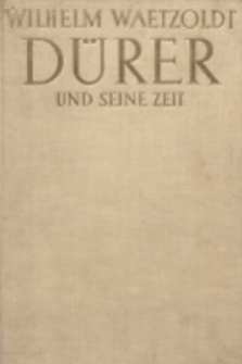 Dürer und seine Zeit