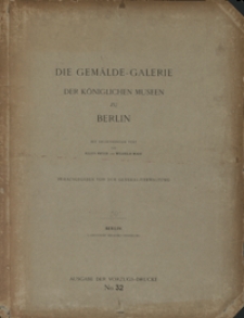 Die Gemälde-Galerie der Königlichen Museen zu Berlin
