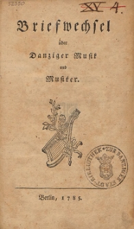 Briefwechsel &uuml;ber Danziger Musik und Musiker