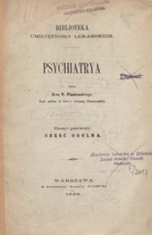 Psychiatrya. Z. 1, Część ogólna /