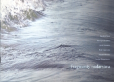 Fragmenty malarstwa : 10 wystawa na ul. Jesionowej 4/3 25.06-15.07.2010