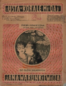 Usta korale mi daj... : pieśń na głos solowy / słowa i muzyka Jana Warunkiewicza