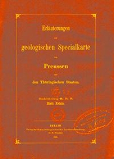 Erläuterungen zur geologischen Specialkarte von Preussen und den Thüringischen Staaten. Lfg. 22. Blatt Ketzin. Gradabt. 44, No. 34