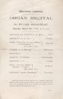Winchester Cathedral : Organ recital by Dr. William Prendergast : Saturday, March 8th, 1919, at 6 p.m.