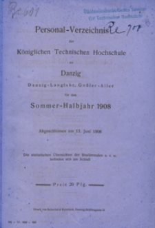 Personal-Verzeichnis der Kgl. Tech. Hoch. zu Danzig ... f&uuml;r das Sommer-Halbjahr 1908