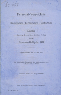 Personal-Verzeichnis der Kgl. Tech. Hoch. zu Danzig ... f&uuml;r das Sommer-Halbjahr 1911