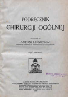 Podręcznik chirurgji ogólnej. Cz. 1-2 /