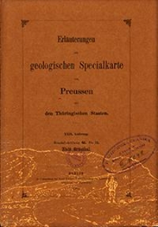 Erläuterungen zur geologischen Specialkarte von Preussen und den Thüringischen Staaten. Lfg. 29. Blatt Grünthal. Gradabt. 45, No. 15