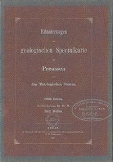 Erläuterungen zur geologischen Specialkarte von Preussen und den Thüringischen Staaten. Lfg. 33. Blatt Wahlen. Gradabt. 80, No. 33