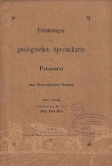 Erläuterungen zur geologischen Specialkarte von Preussen und den Thüringischen Staaten. Lfg. 34. Blatt Klein-Mutz. Gradabt. 44, No. 6