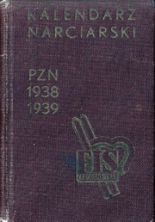 Informacyjny Kalendarz Narciarski : na sezon 1938-39. rok wydawnictwa 11