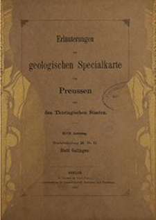 Erläuterungen zur geologischen Specialkarte von Preussen und den Thüringischen Staaten. Lfg. 47. Blatt Gallingen. Gradabt. 18, No. 51