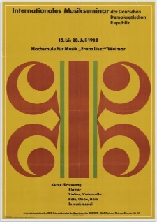Internationales Musikseminar der Deutschen Demokratischen Republik : 15. bis 28. Juli 1982 : Hochschule für Musik, "Franz Liszt" Weimar