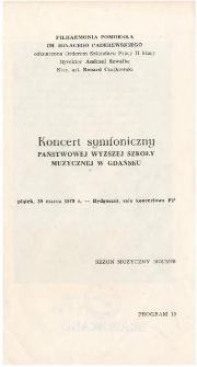 Koncert symfoniczny Państwowej Wyższej Szkoły Muzycznej w Gdańsku : piątek, 30 marca 1979 r. : Bydgoszcz, sala koncertowa FP : sezon muzyczny 1978/1979 : program 19