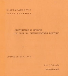Międzynarodowa Sesja Naukowa "Oddychanie w śpiewie i w grze na instrumentach dętych" : Gdańsk, 15-16. V. 1978 r. : program : zaproszenie