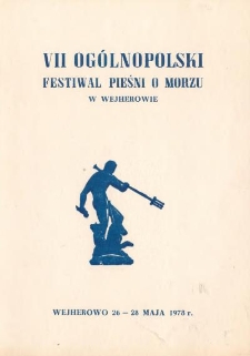 VII Og&oacute;lnopolski Festiwal Pieśni o Morzu w Wejherowie : Wejherowo 26-28 maja 1978 r. : [regulamin]
