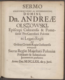 Sermo Excellentissimi Ac Reverendissimi Dn. Andreae Olszowski Legati Regi