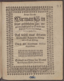 Kurtzer Bericht wie man sich in jtziger gefehrlichen Zeit