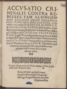 Accvsatio Criminalis Contra Rebelles, Tam Elbingensem Scilicet Qvam Gedanensem