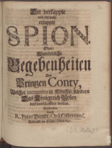 Der verkappte und bey nahe erkappte Spion