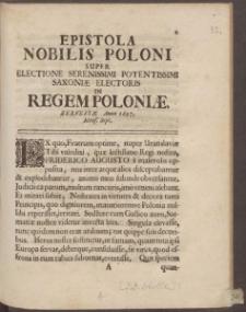 Epistola Nobilis Poloni Super Electione Serenissimi Potentissimi Saxoni&aelig; Electoris