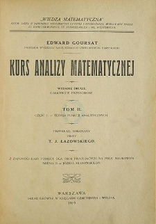 Kurs analizy matematycznej. T 2. Cz. 1, Teorja funkcji analitycznych