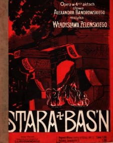 Stara baśń : opera w 4ech aktach. 2, Piosnka Jaruchy / muzyka Władysława Żeleńskiego ; słowa Aleksandra Bandrowskiego