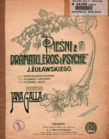 Pieśni z dramatu "Eros i Psyche" J. Żuławskiego. N&deg; 1, Pieśń błędnego rycerza / muzyka Jana Galla