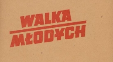 Walka Młodych : organ Zarządu Gł&oacute;wnego ZMP, 1954.09 nr 9
