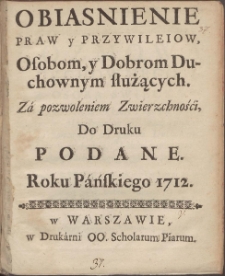 Obiasnienie Praw y Przywileiow, Osobom y Dobrom Duchownym służących