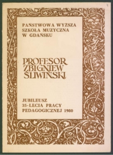 Gratulacje i życzenia z okazji 35-lecia pracy artystycznej i pedagogicznej Zbigniewa Śliwińskiego