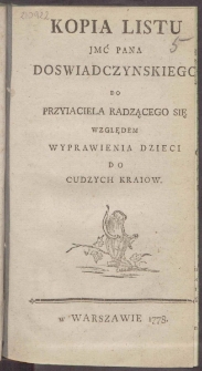 Kopia Listu JMĆ Pana Doswiadczynskiego Do Przyiaciela Radzącego Się